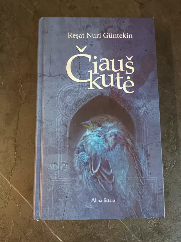 Čiauškutė - Resat N Guntekin, knyga 2