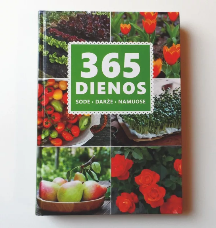 365 dienos sode, darže, namuose - Daiva Dmuchovska, knyga 2