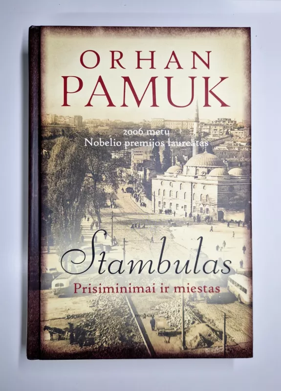 Stambulas. Prisiminimai ir miestas - Orhan Pamuk, knyga 2