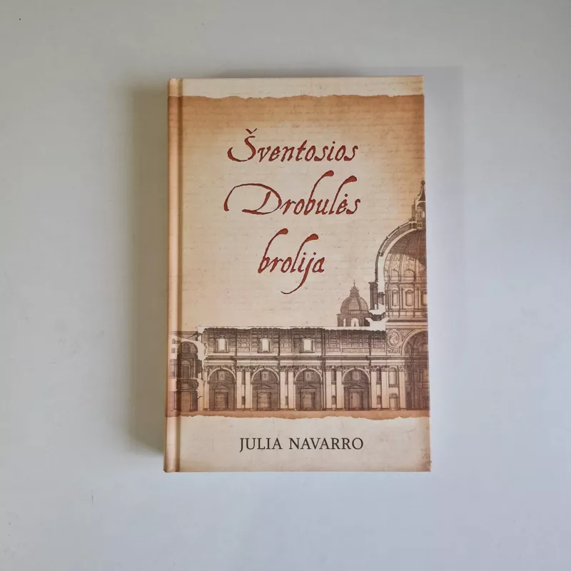 Šventosios drobulės brolija - Julia Navarro, knyga 2