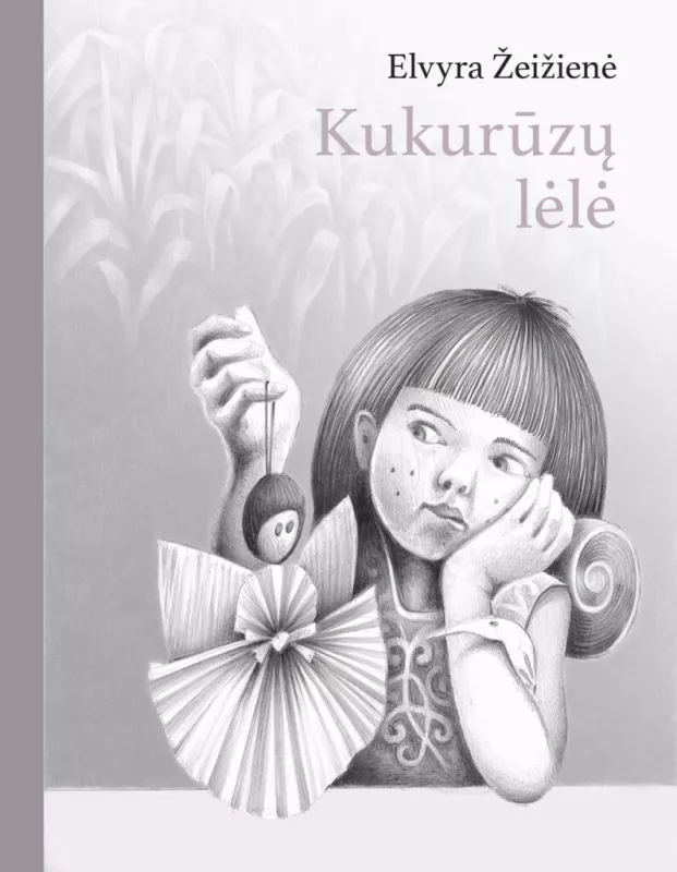 Kukurūzų lėlė - Elvyra Žeižienė, knyga 2