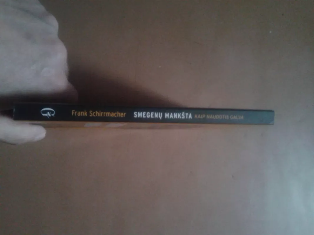 Smegenų mankšta. Kaip naudotis galva - Frank Schirrmacher, knyga 3