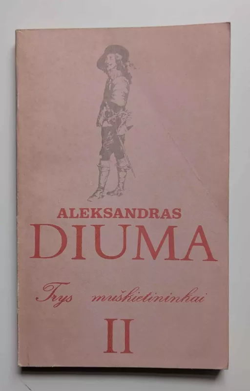 Trys muškietininkai (II dalis) - Aleksandras Diuma, knyga 2