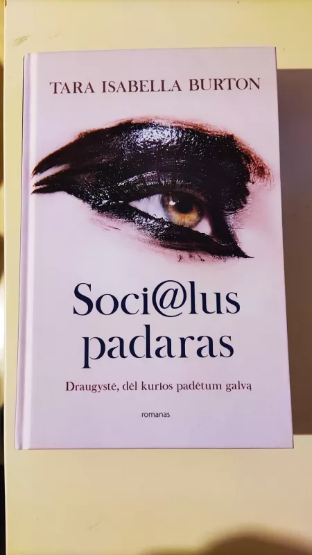 Socialus padaras - Tara Isabella Burton, knyga 2
