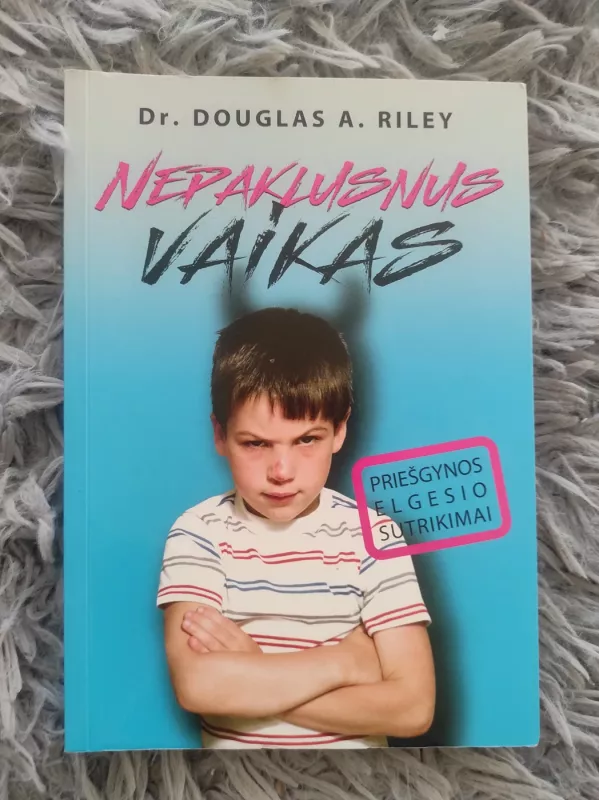 Nepaklusnus vaikas - Douglas A. Riley, knyga 2