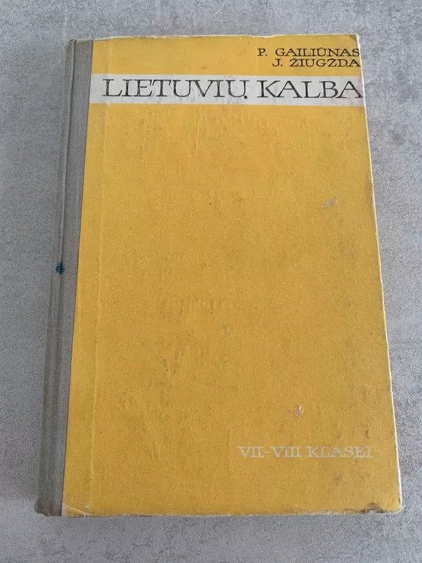 LIetuvių kalba VII-VIII klasei - P. Gailiūnas, J.  Žiugžda, knyga 2