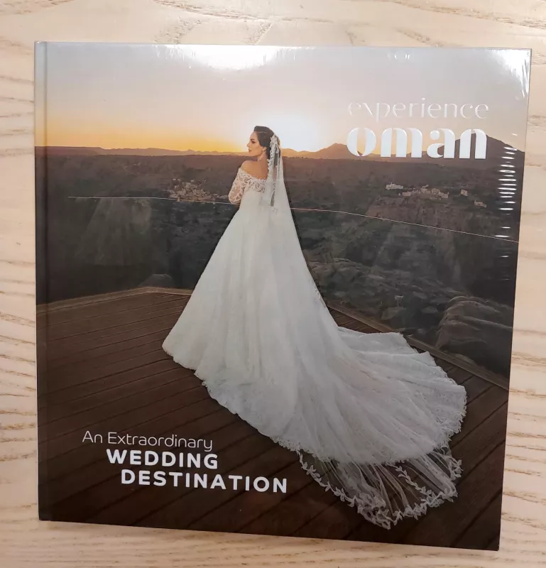 Experience Oman An Extraordinary Wedding Destination - Experience Oman, knyga 2