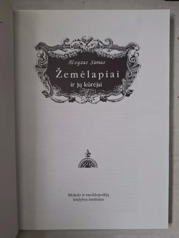 Žemėlapiai ir jų kūrėjai - Aloyzas Samas, knyga 3