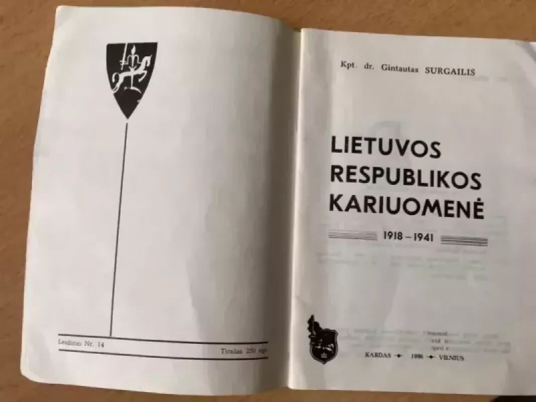 Lietuvos Respublikos kariuomenė 1918-1941 - Gintautas Surgailis, plk.ltn.dr. Gintautas Surgailis, knyga 3