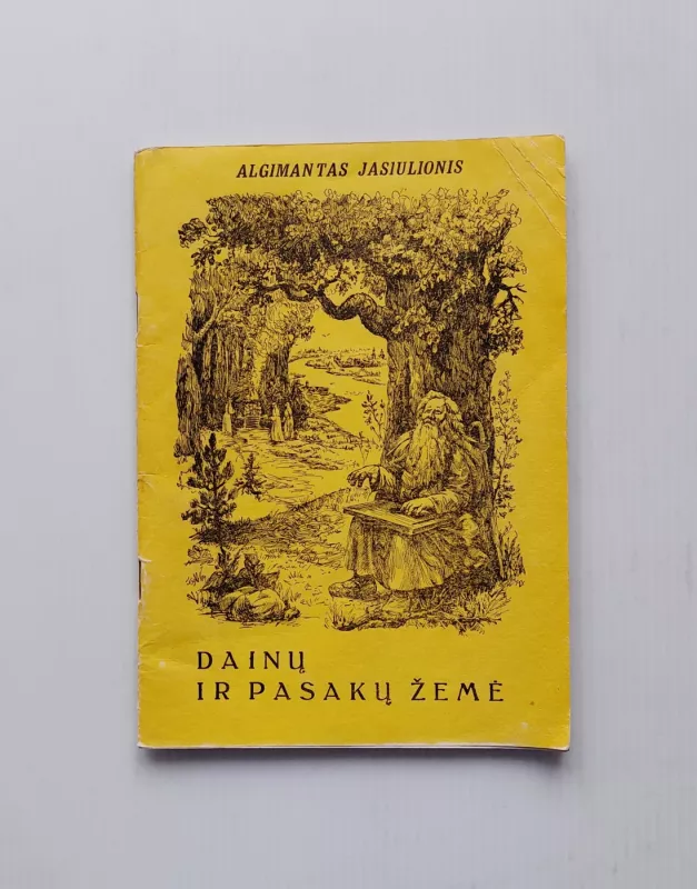 Dainų ir pasakų žemė - Algimantas Jasiulionis, knyga 2
