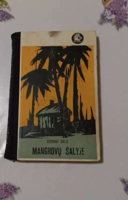 Mangrovų šalyje - Georgas Dalis, knyga 2