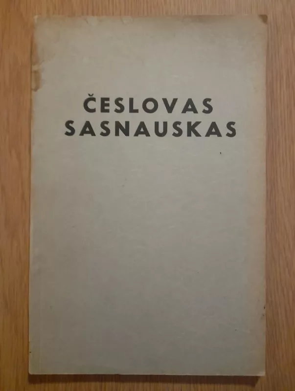 ČESLOVAS SASNAUSKAS - Juozas Žilevičius, knyga 2