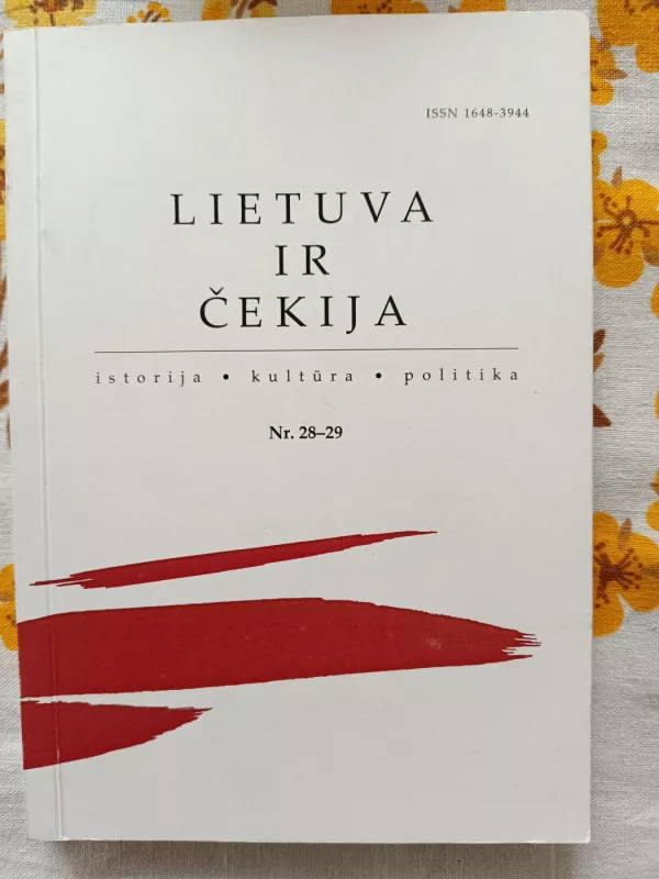 Lietuva ir Čekija istorija kultūra politika Nr. 28-29 - Petras Algis Mikša, Algis Mik, knyga 2