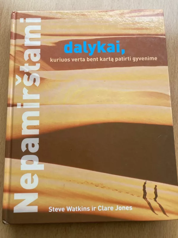 Nepamirštami dalykai, kuriuos verta bent kartą patirti gyvenime - Steve Watkins, Clare  Jones, knyga 2