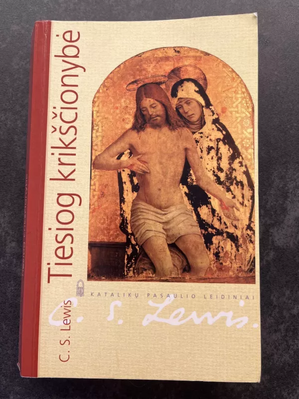 Tiesiog krikščionybė - C. S. Lewis, knyga 5