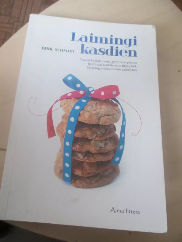 Laimingi kasdien - Dirk Schmidt, knyga 3