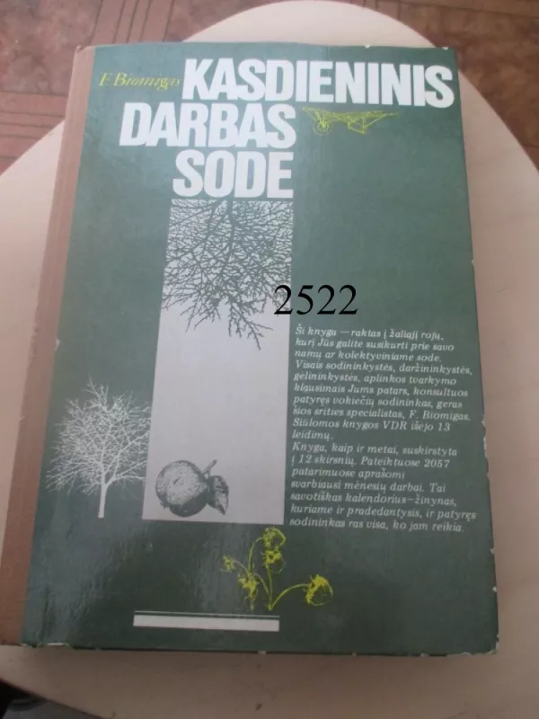 Kasdieninis darbas sode - F. Biomigas, knyga 2