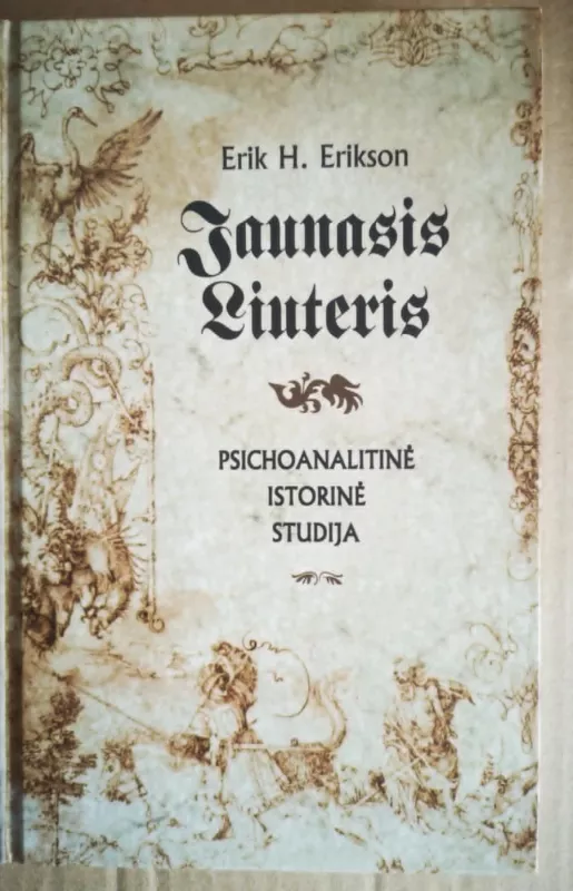 Jaunasis Liuteris - Erik H. Erikson, knyga 2