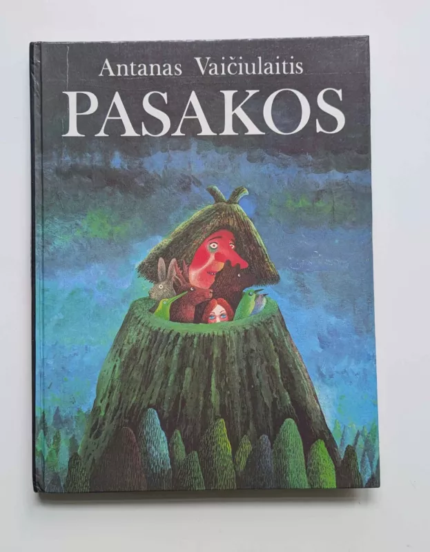 Pasakos - Antanas Vaičiulaitis, knyga 2