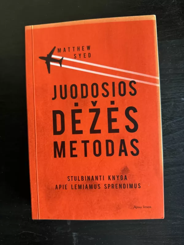 Juodosios dėžės metodas - Matthew Syed, knyga 3