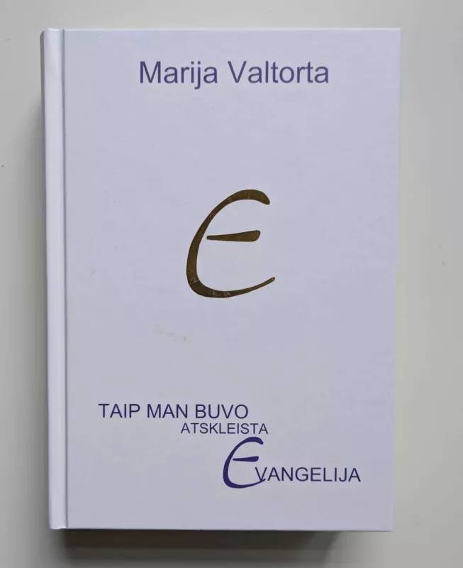 Taip man buvo atskleista evangelija. 9 tomas - Marija Valtorta, knyga 4