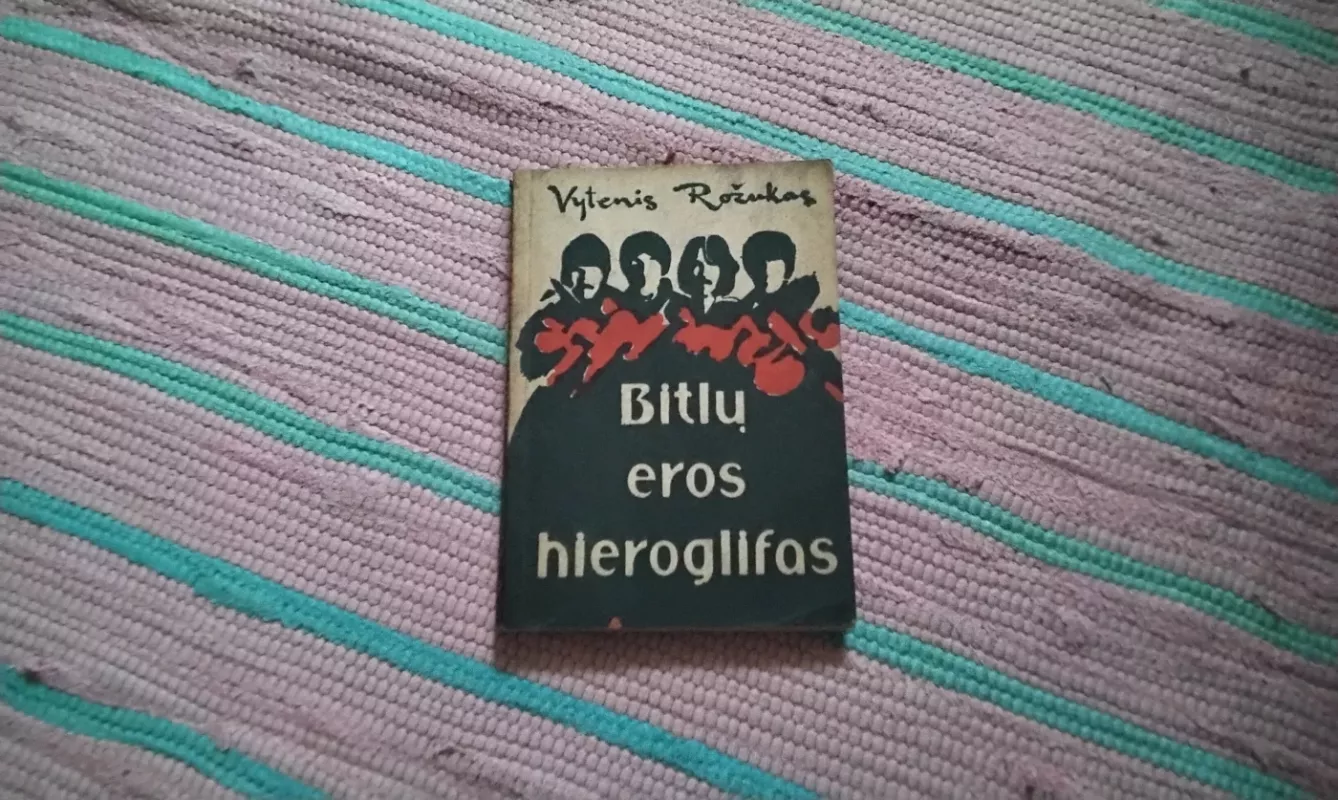 Bitlų eros hieroglifas - Vytenis Rožukas, knyga 2