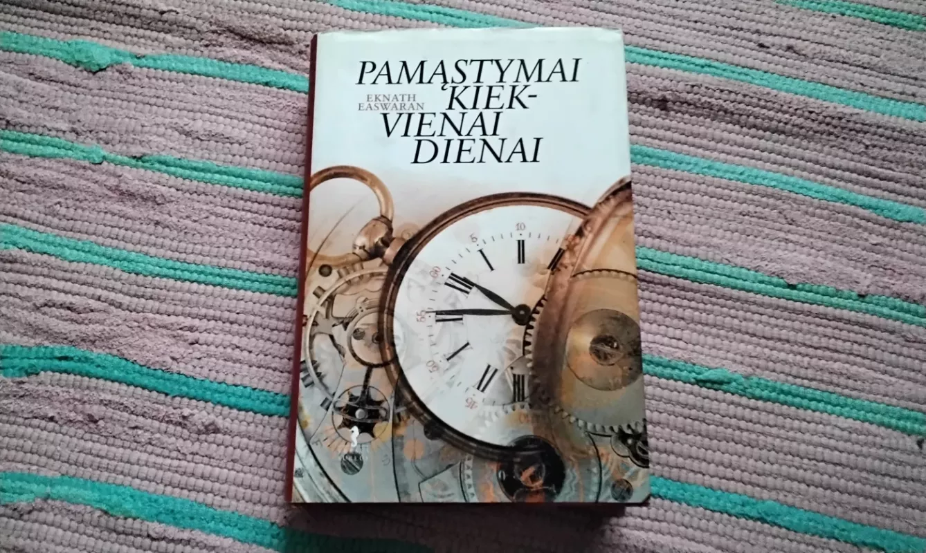 Pamąstymai kiekvienai dienai - Eknath Easwaran, knyga 2