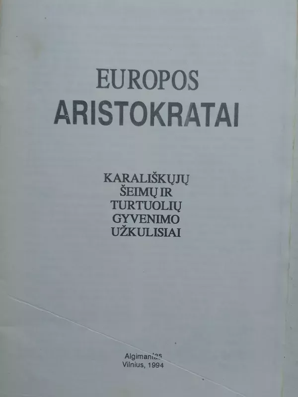 Europos aristokratai - Autorių Kolektyvas, knyga 3