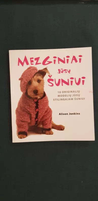 Mezginiai jūsų šuniui - Alison Jenkins, knyga 3