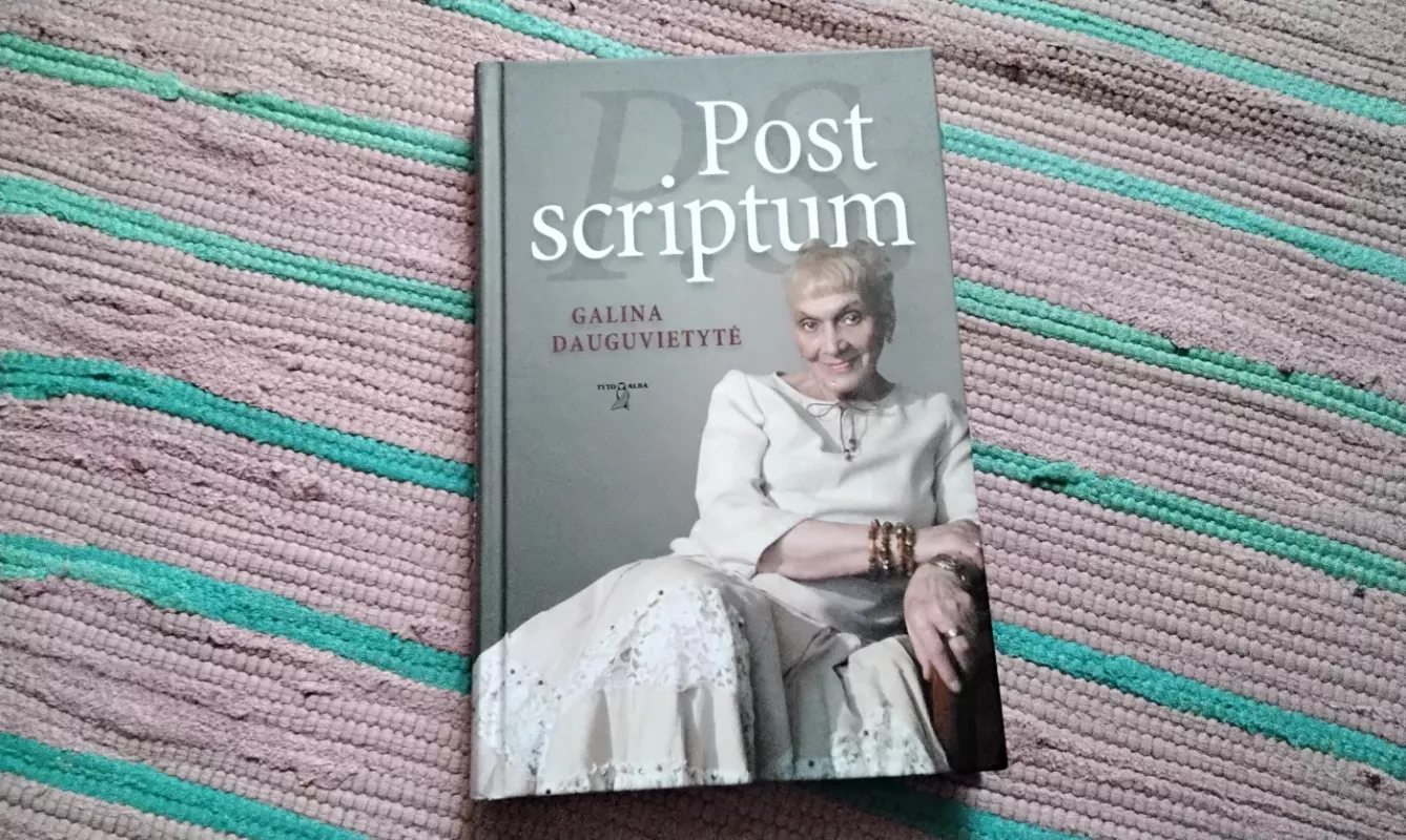 Post scriptum - Galina Dauguvietytė, knyga 2