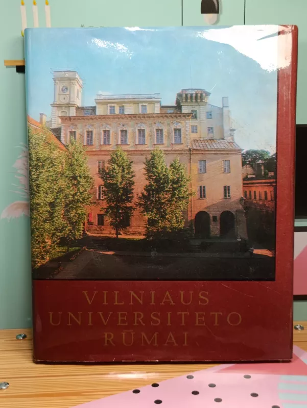 Vilniaus universiteto rūmai - Autorių Kolektyvas, knyga 2