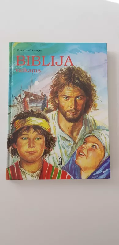 Biblija vaikams - Giovanni Ciravegna, knyga 3
