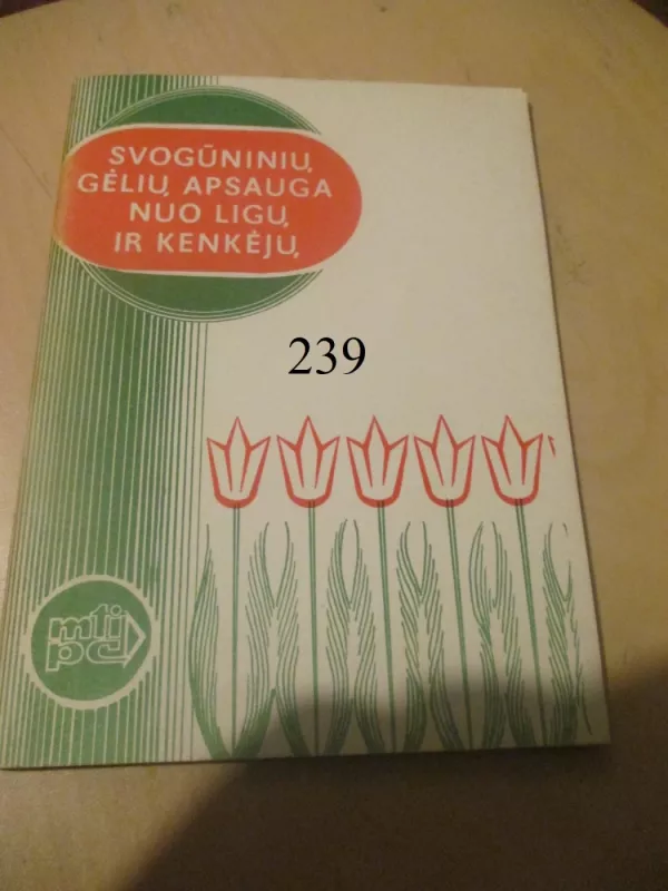 Svogūninių gėlių apsauga nuo ligų ir kenkėjų - Autorių Kolektyvas, knyga 2
