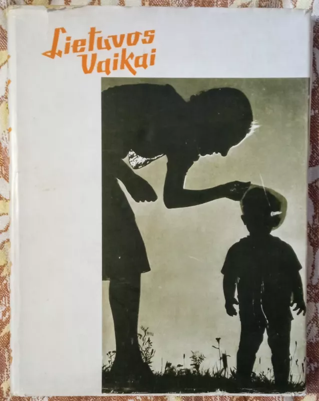 Lietuvos vaikai - Autorių Kolektyvas, knyga 2
