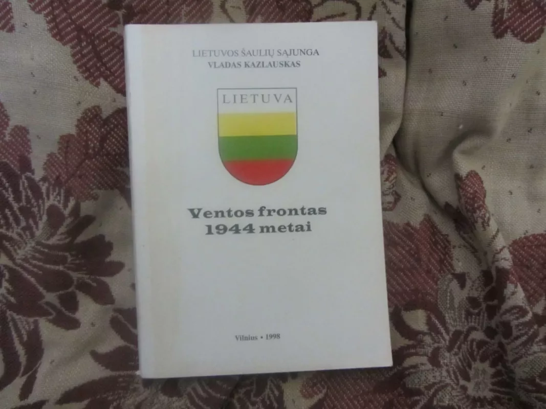 Ventos frontas 1944 metai - Vladas Kazlauskas, knyga 2