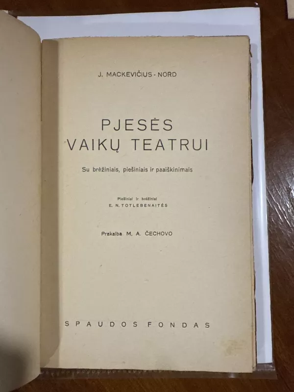 Pjesės vaikų teatrui. Su piešiniais, brėžiniais ir paaiškinimais. - J. Mackevičius-Nord, knyga 3