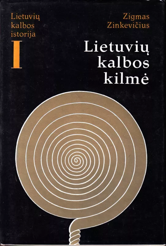 Lietuvių kalbos istorija, T. I–VI - Zigmas Zinkevičius, knyga 2