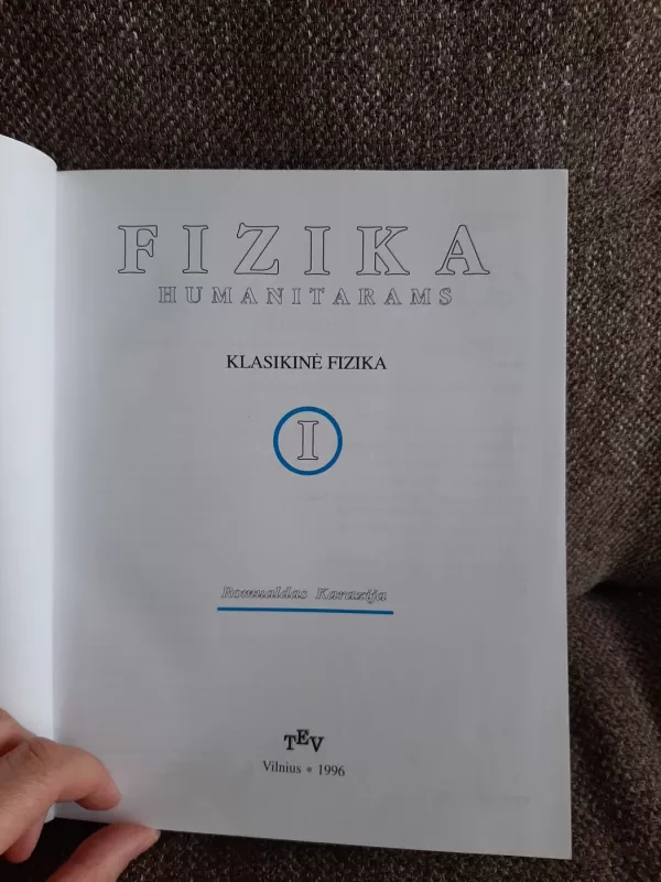 Fizika humanitarams (1 dalis) - Romualdas Karazija, knyga 3