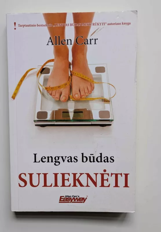 Lengvas būdas sulieknėti - Allen Carr, knyga 2