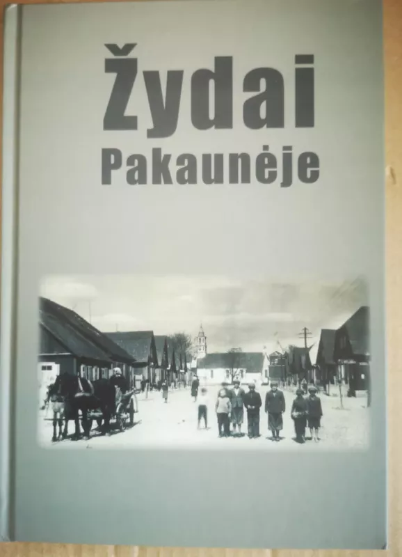 Žydai Pakaunėje - Sud. Inga Stepukonienė, knyga 2