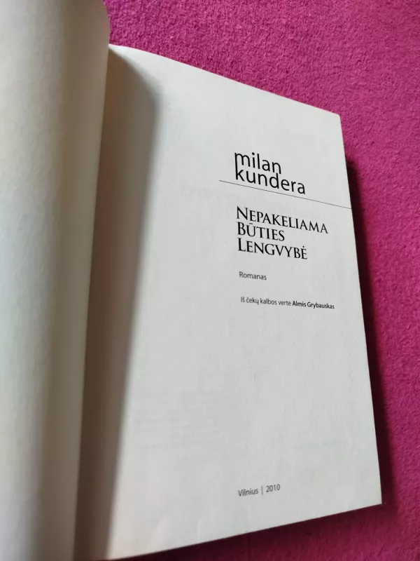 Nepakeliama būties lengvybė - Milan Kundera, knyga 3