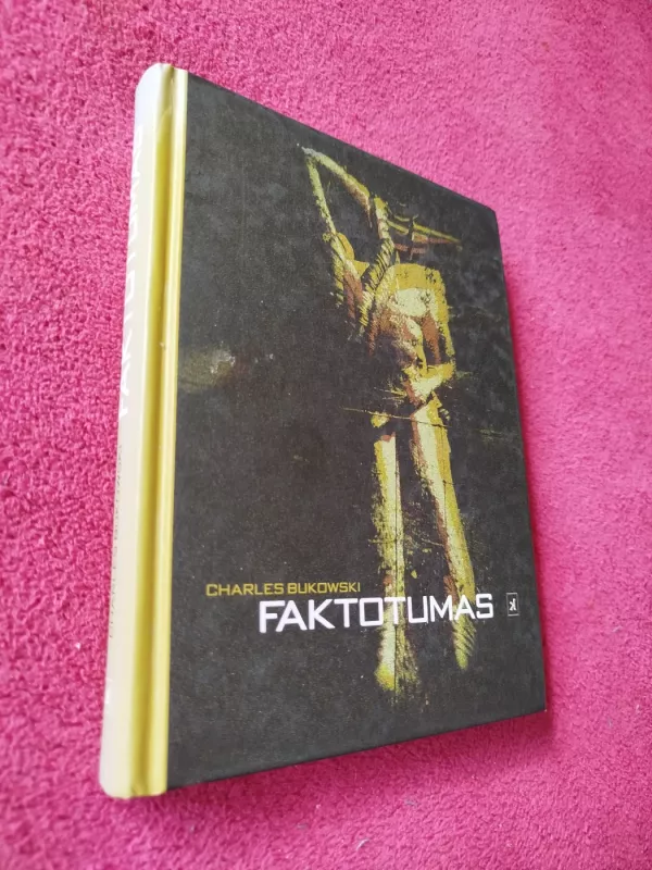 Faktotumas - Charles Bukowski, knyga 2