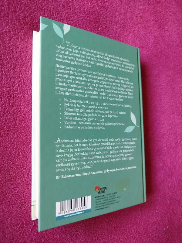Natūropatija: maistas, judėjimas, meditacija, akupunktūra ir kiti iš naujo atrasti gydymo būdai - Andreas Michalsen, knyga 6
