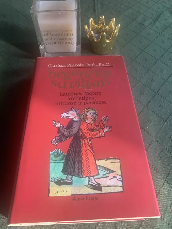 Bėgančios su vilkais - Clarissa Pinkola Estes, knyga 2