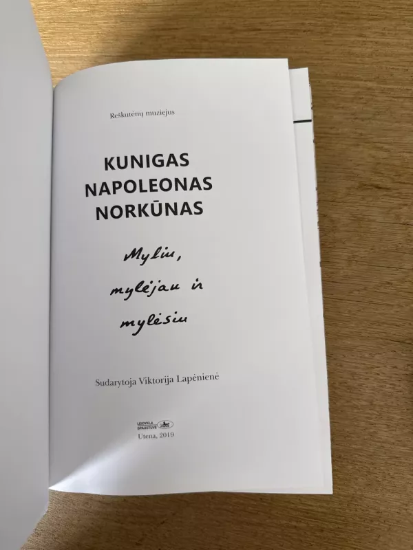 Myliu, mylėjau ir mylėsiu - Napoleonas Norkūnas, knyga 3