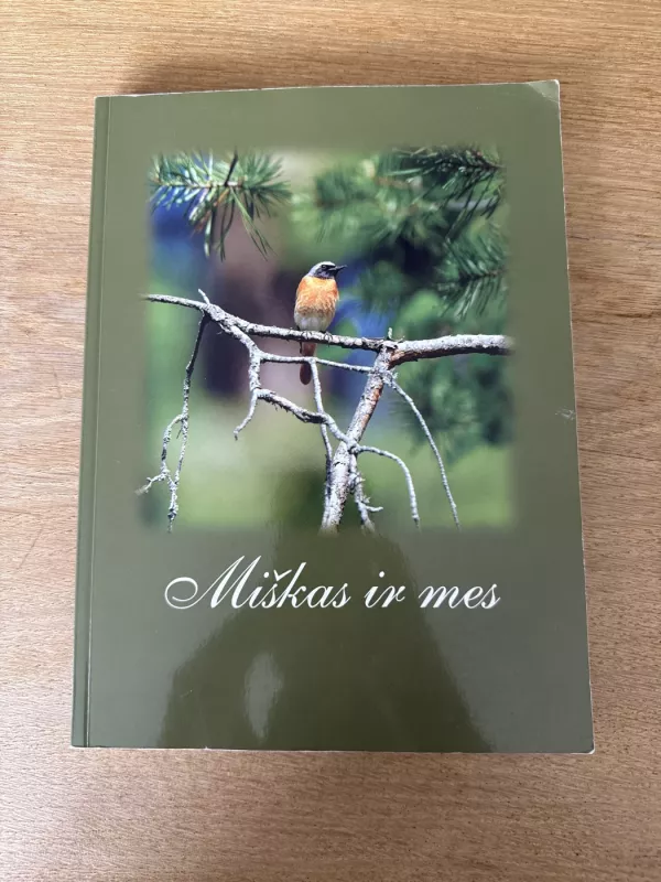 Miškas ir mes - Irena Šalkauskienė, knyga 2