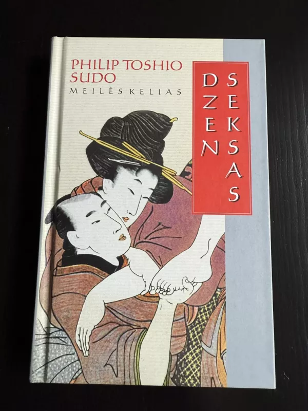 Dzen seksas - Philip Toshio Sudo, knyga 2