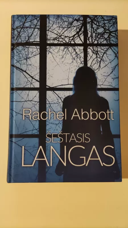 Šeštasis langas - Rachel Abbott, knyga 2