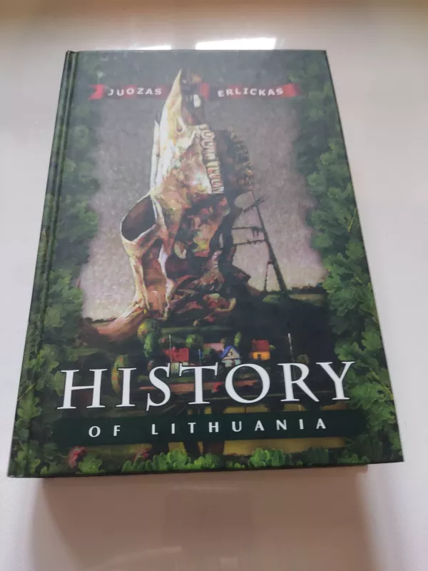 History of Lithuania - Juozas Erlickas, knyga 2