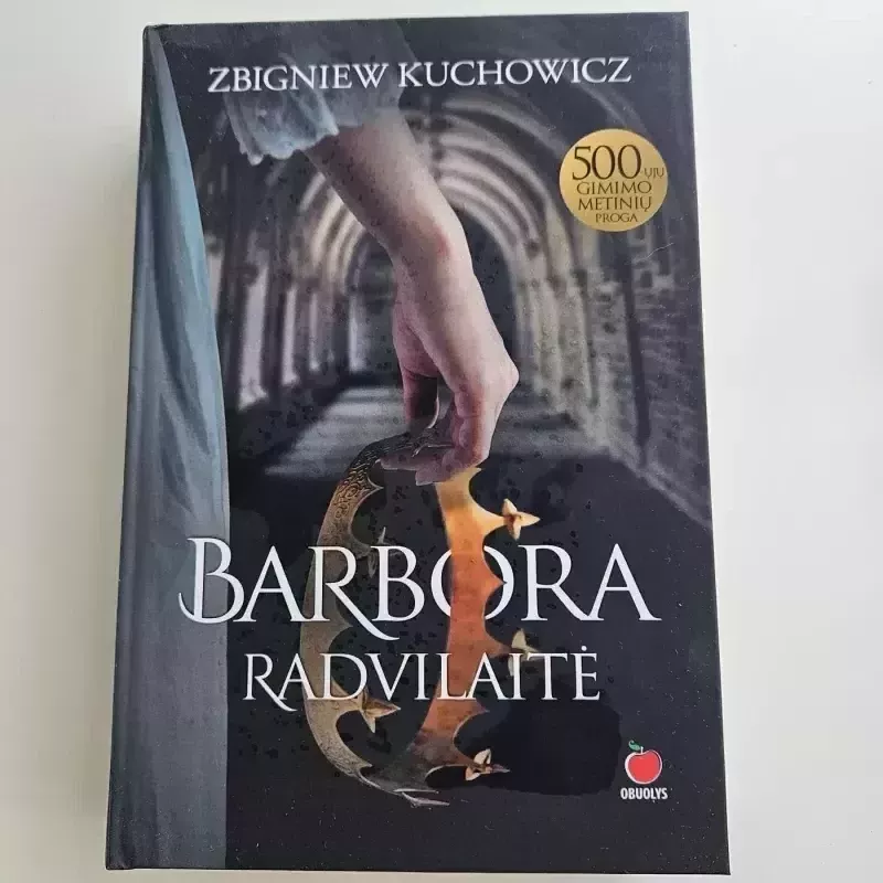 Barbora Radvilaitė - Zbignievas Kuchovičius, knyga 2
